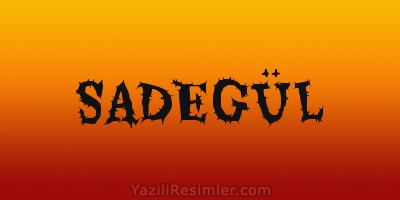 SADEGÜL