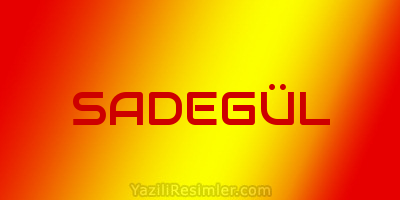 SADEGÜL