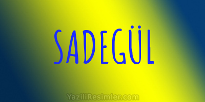 SADEGÜL