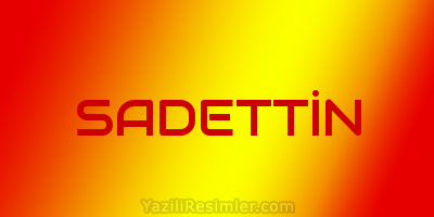 SADETTİN