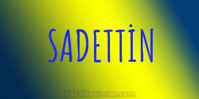 SADETTİN