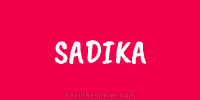 SADIKA