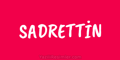 SADRETTİN