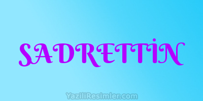 SADRETTİN