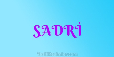 SADRİ