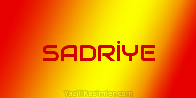 SADRİYE