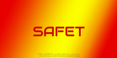 SAFET