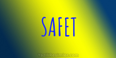 SAFET