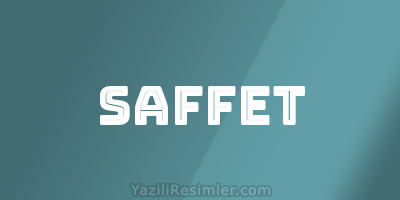 SAFFET