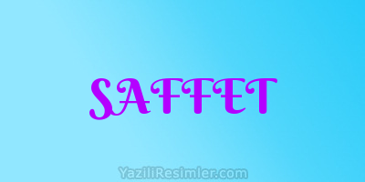 SAFFET