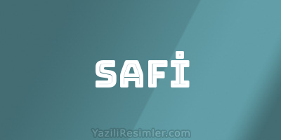 SAFİ