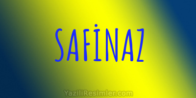 SAFİNAZ