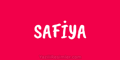 SAFİYA