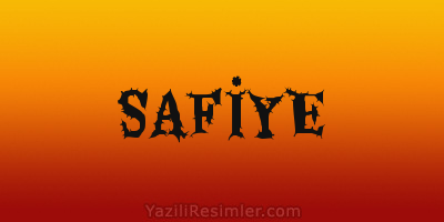 SAFİYE