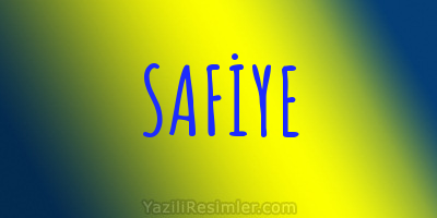 SAFİYE