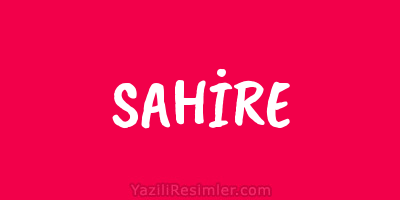 SAHİRE