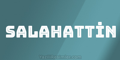 SALAHATTİN