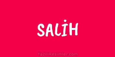 SALİH