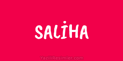 SALİHA