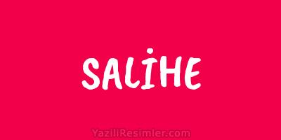 SALİHE