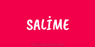 SALİME