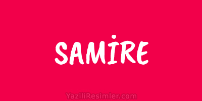 SAMİRE