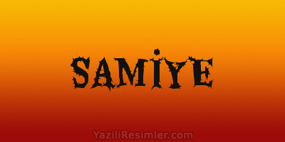 SAMİYE