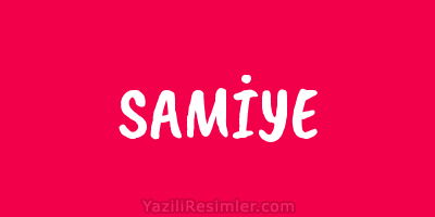 SAMİYE