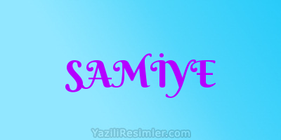 SAMİYE