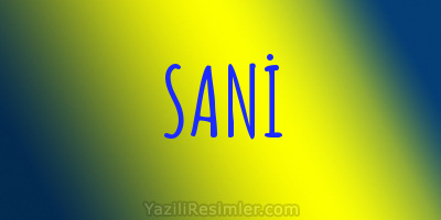 SANİ