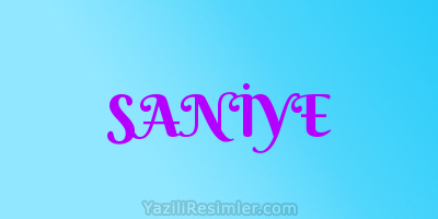 SANİYE