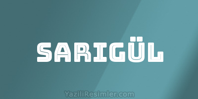 SARIGÜL