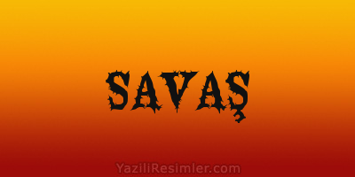 SAVAŞ