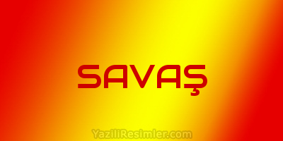 SAVAŞ