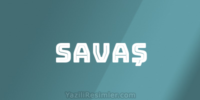 SAVAŞ