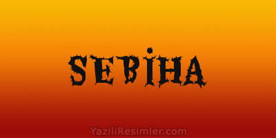 SEBİHA