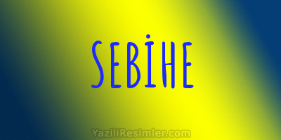 SEBİHE