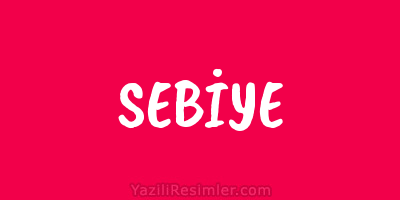 SEBİYE