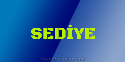 SEDİYE