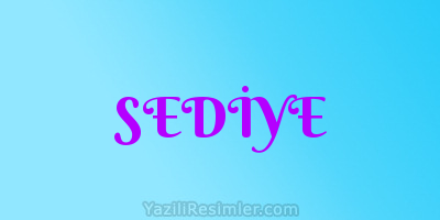 SEDİYE