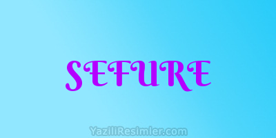 SEFURE