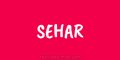 SEHAR