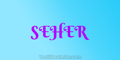 SEHER