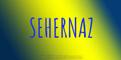 SEHERNAZ
