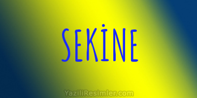 SEKİNE