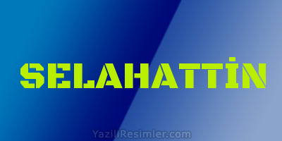 SELAHATTİN