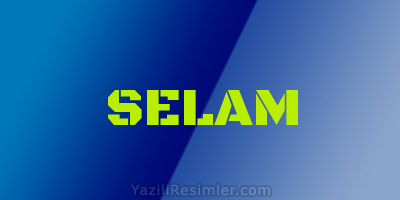 SELAM