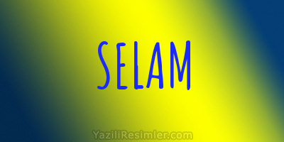 SELAM