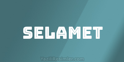 SELAMET