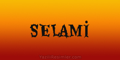 SELAMİ